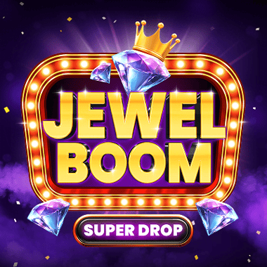 Jewel Boom Super Drop